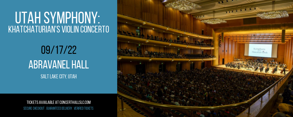 Utah Symphony: Khatchaturian's Violin Concerto at Abravanel Hall