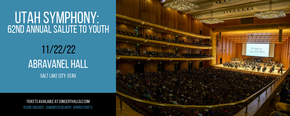 Utah Symphony: 62nd Annual Salute to Youth at Abravanel Hall