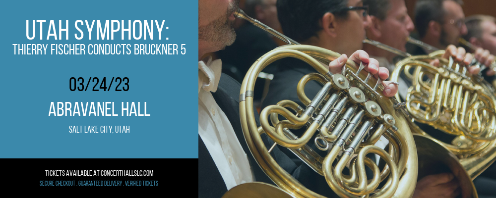 Utah Symphony: Thierry Fischer Conducts Bruckner 5 at Abravanel Hall
