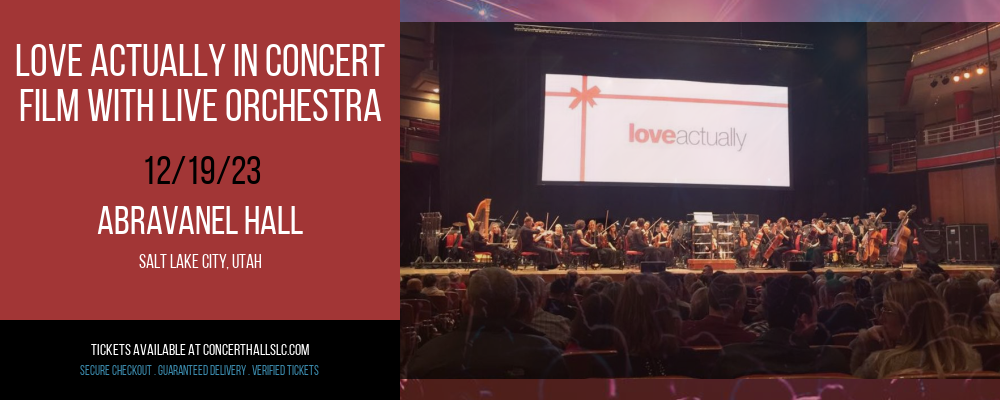 Love Actually In Concert - Film With Live Orchestra at Abravanel Hall
